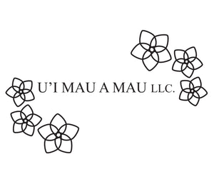U'i Mau A Mau LLC.